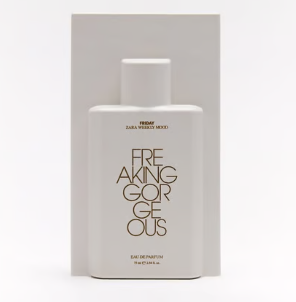 Zara Weekly Mood, Friday - Freaking Gorgeous Eau De Parfum